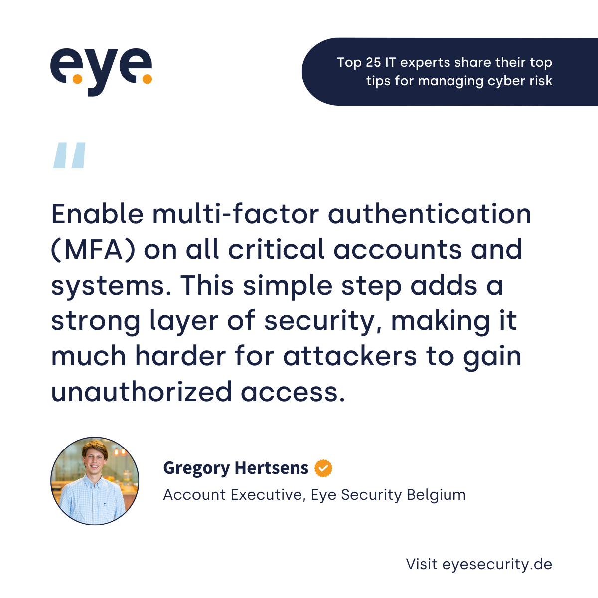 Enable multi-factor authentication (MFA) on all critical accounts and systems. This simple step adds a strong layer of security, making it much harder for attackers to gain unauthorized access. (2)