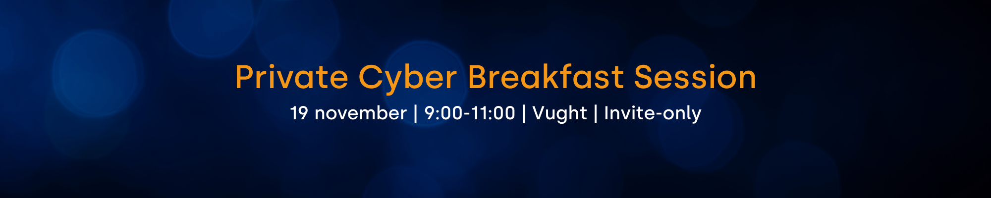 Private Cyber Breakfast Session (3)